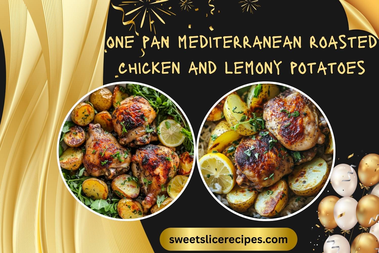 one pan mediterranean roasted chicken and lemony potatoes